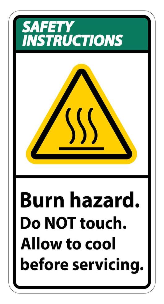 Safety Instructions Burn hazard safety,Do not touch label Sign on white background vector