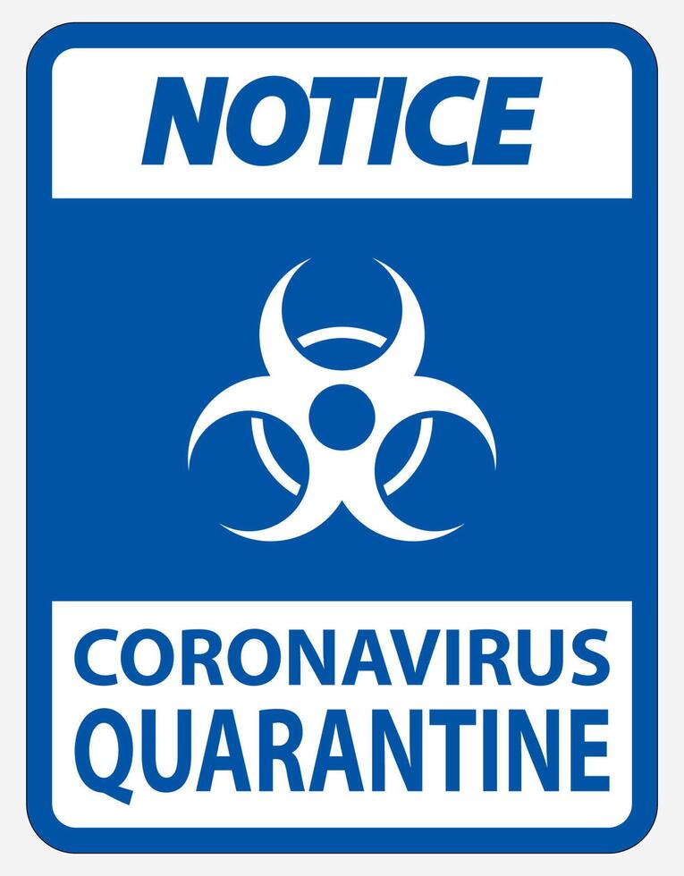 Aviso signo de cuarentena de coronavirus aislado sobre fondo blanco, ilustración vectorial eps.10 vector