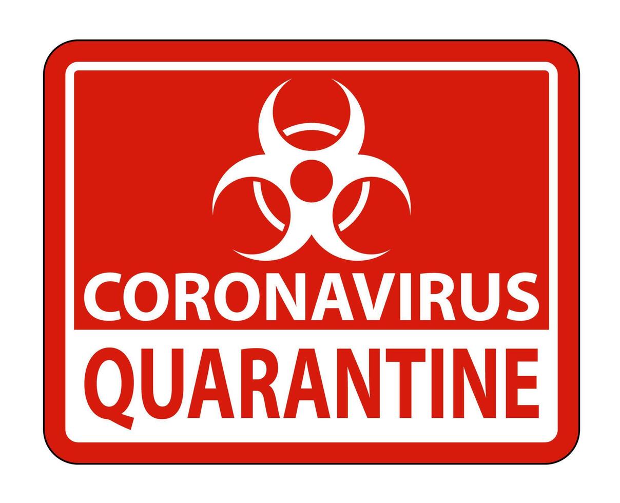 Coronavirus Quarantine Sign Isolate On White Background,Vector Illustration EPS.10 vector