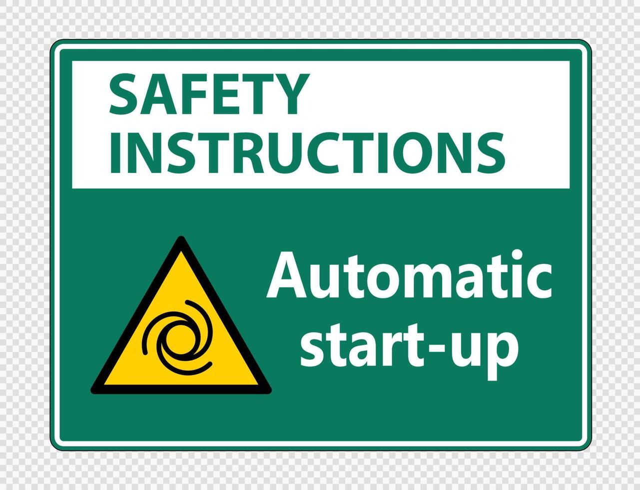 Safety instructions automatic start-up sign on transparent background vector