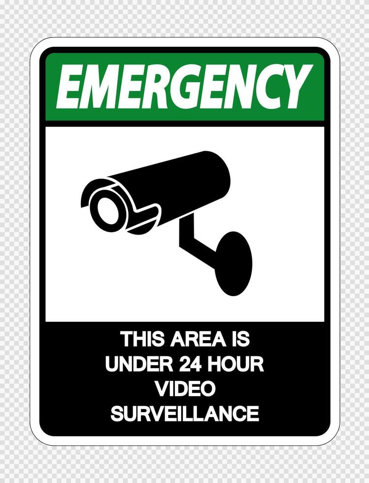 Emergency This Area is Under 24 Hour Video Surveillance Sign on transparent background vector