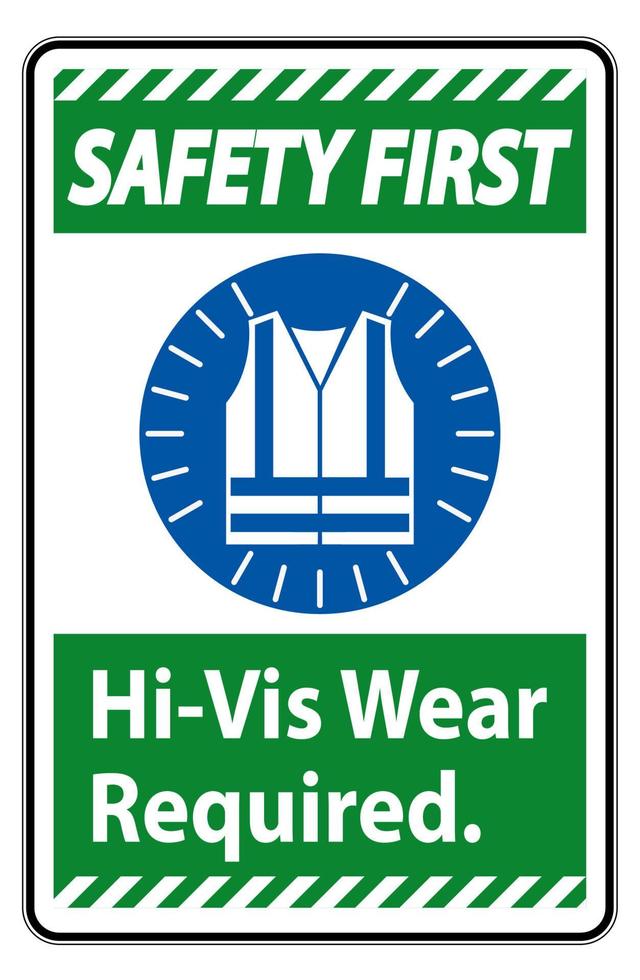 La primera señal de seguridad requiere desgaste de alta visibilidad sobre fondo blanco. vector