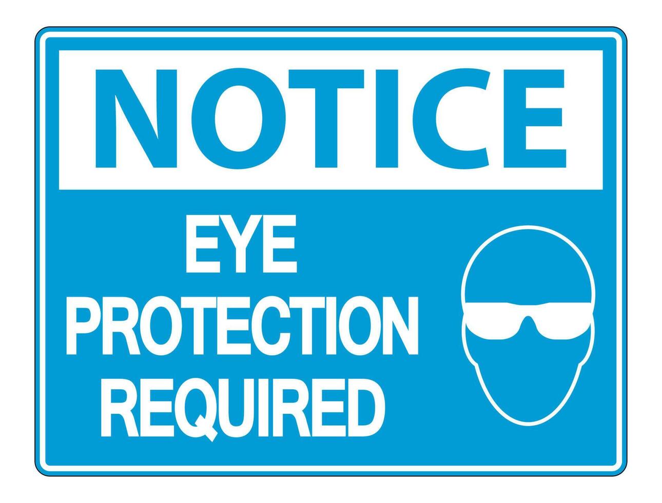 Notice Eye Protection Required Wall Sign on white background vector