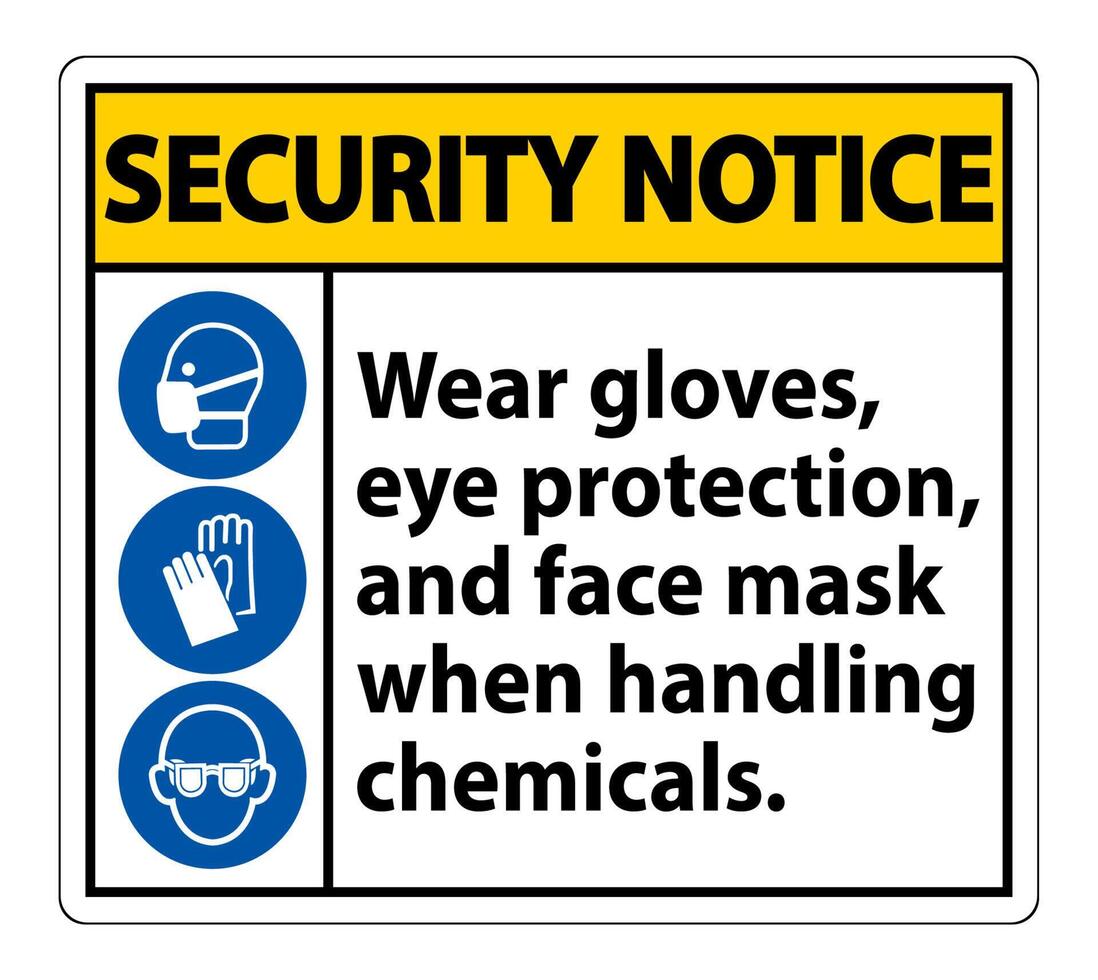 Aviso de seguridad use guantes, protección para los ojos y máscara facial aislada sobre fondo blanco, ilustración vectorial eps.10 vector