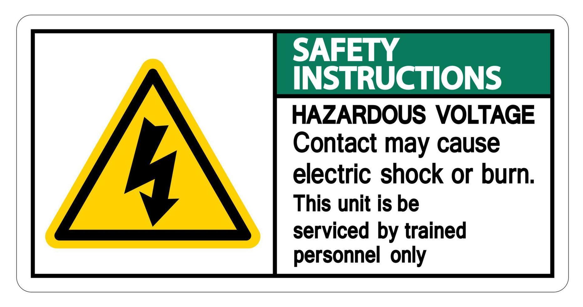 Instrucciones de seguridad El contacto de voltaje peligroso puede causar una descarga eléctrica o un signo de quemadura sobre fondo blanco. vector