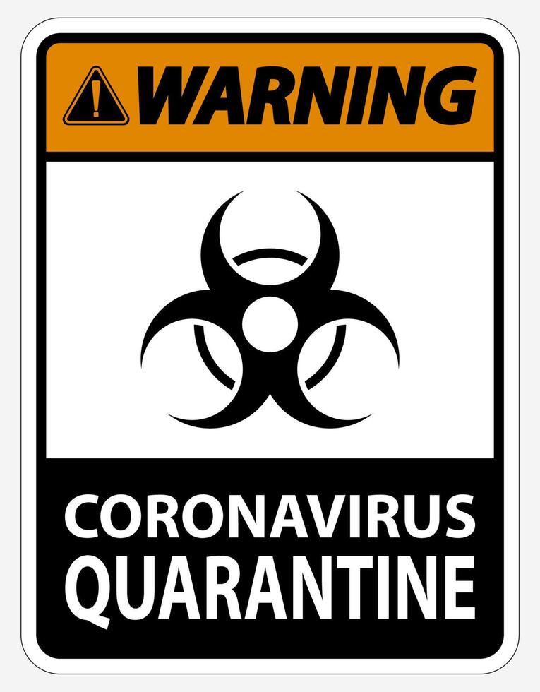 Warning Coronavirus Quarantine Sign Isolated On White Background,Vector Illustration EPS.10 vector
