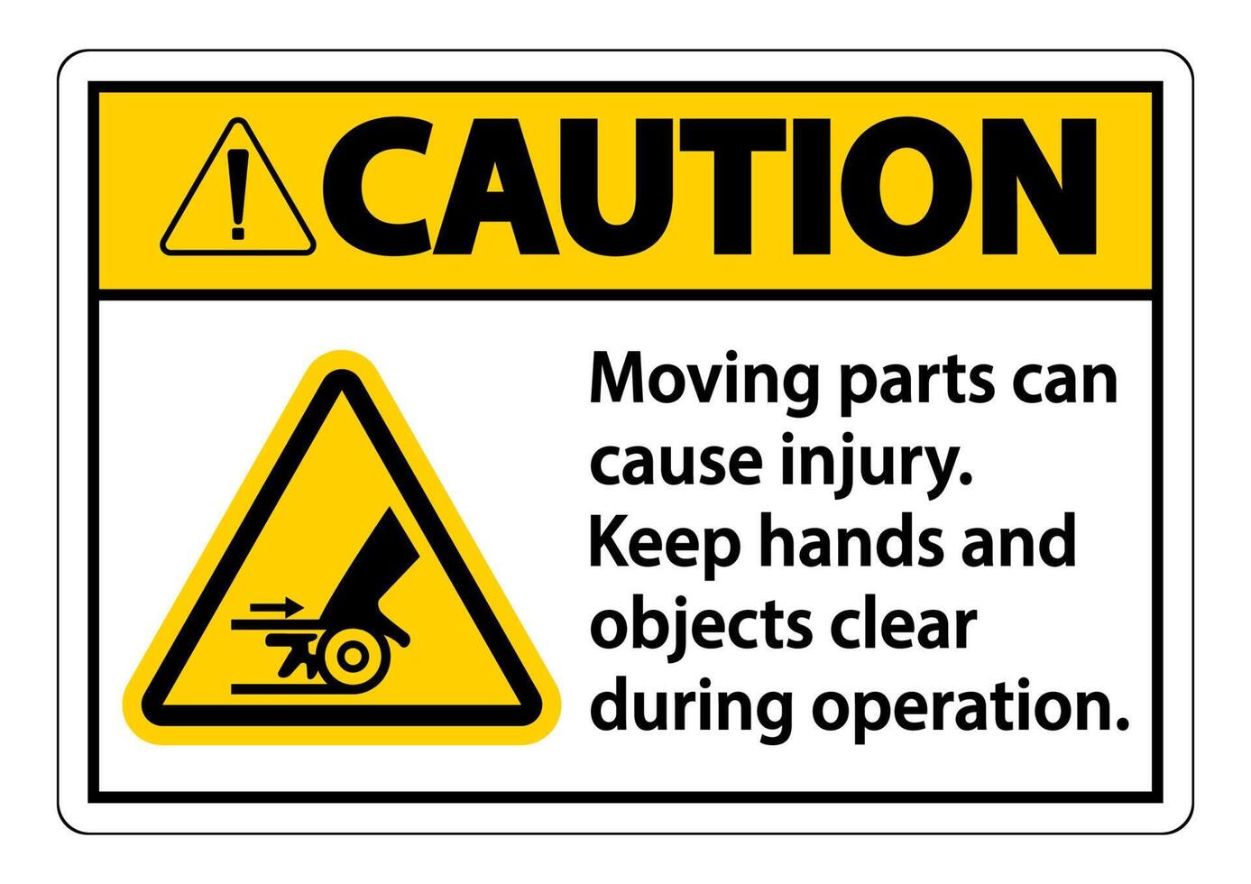 Caution Moving parts can cause injury sign on white background vector