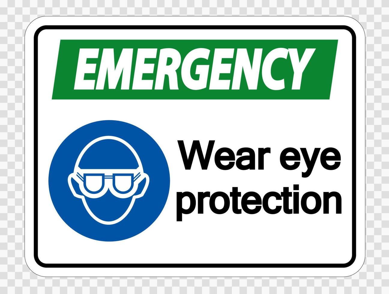 Emergency Wear eye protection on transparent background vector