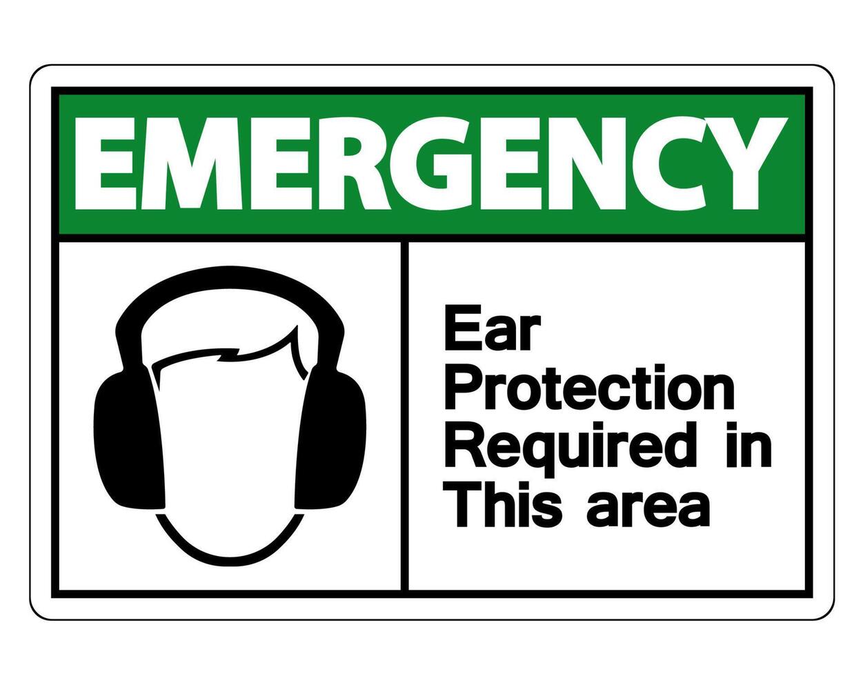 Emergency Ear Protection Required In This Area Symbol Sign on white background,Vector Illustration vector