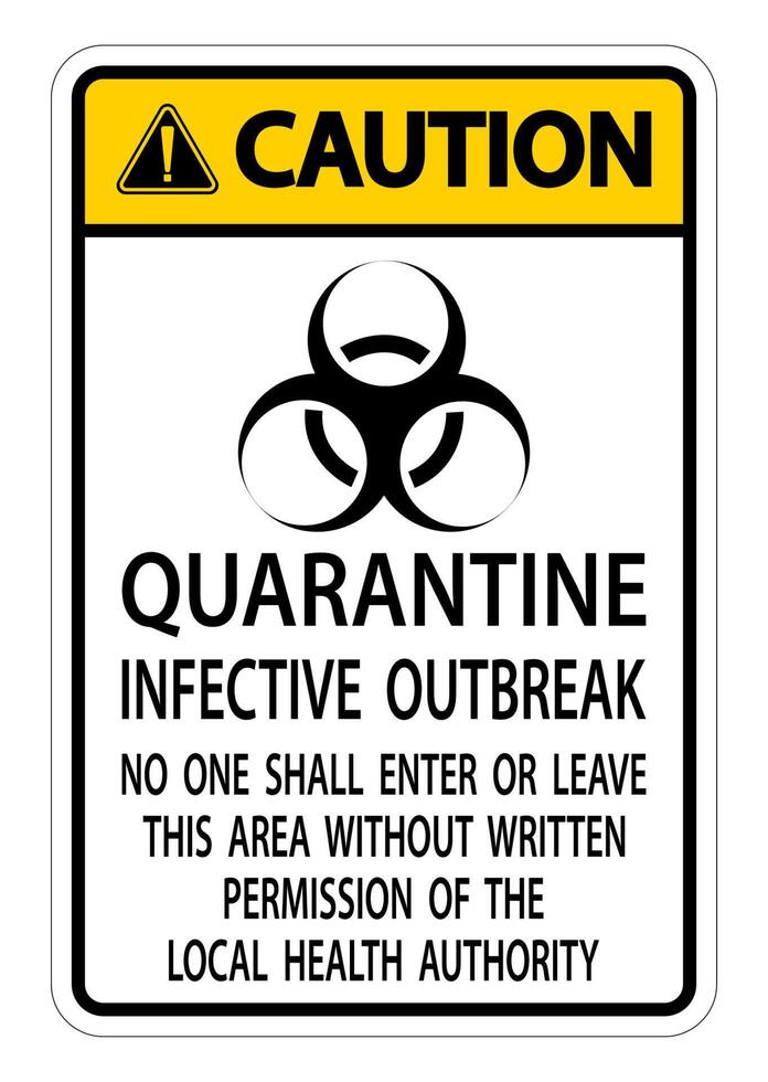 Caution Quarantine Infective Outbreak Sign Isolate on transparent Background,Vector Illustration vector