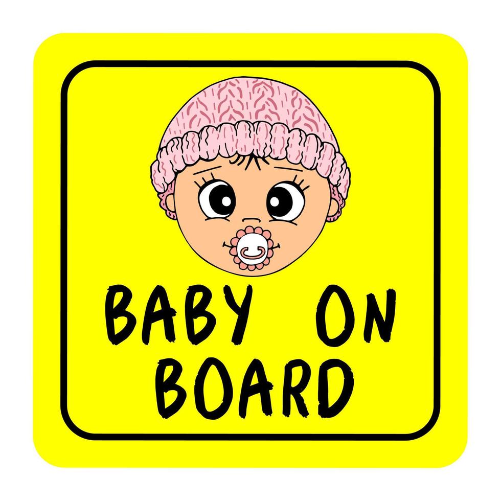 Baby on board yellow square road  sign safety, girl face. Hand drawn illustration cartoon vector, isolated. vector