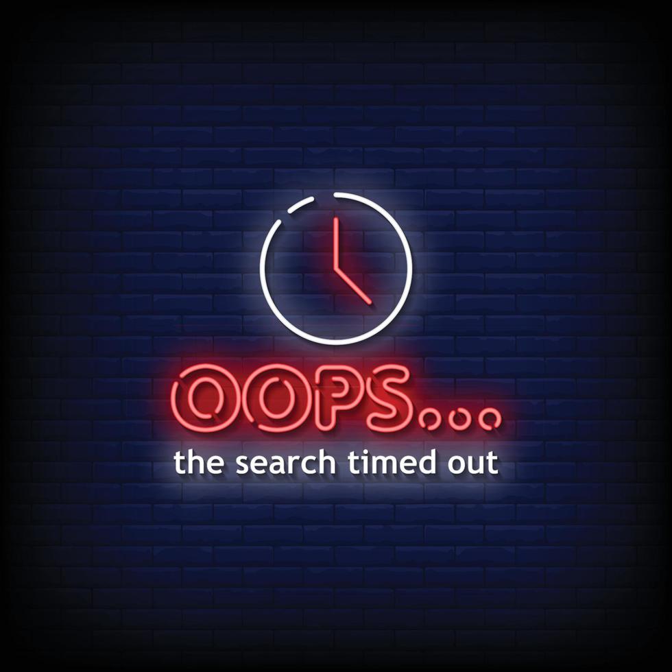 The Search Timed Out Neon Signs Style Text Vector