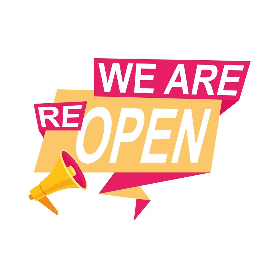 we are reopen commercial label in speech bubble with megaphone vector
