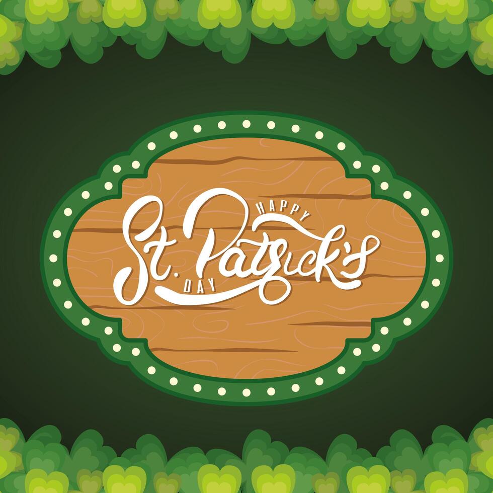 happy saint patricks day lettering in wooden frame and clovers leafs vector