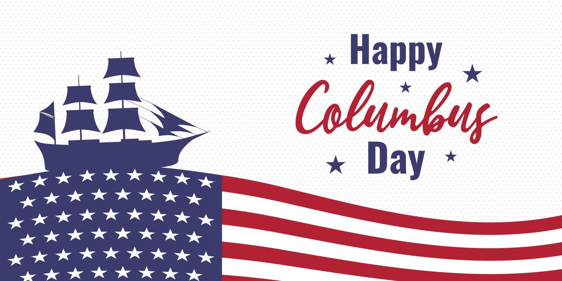 Happy columbus day banner. Greeting card celebration. vector