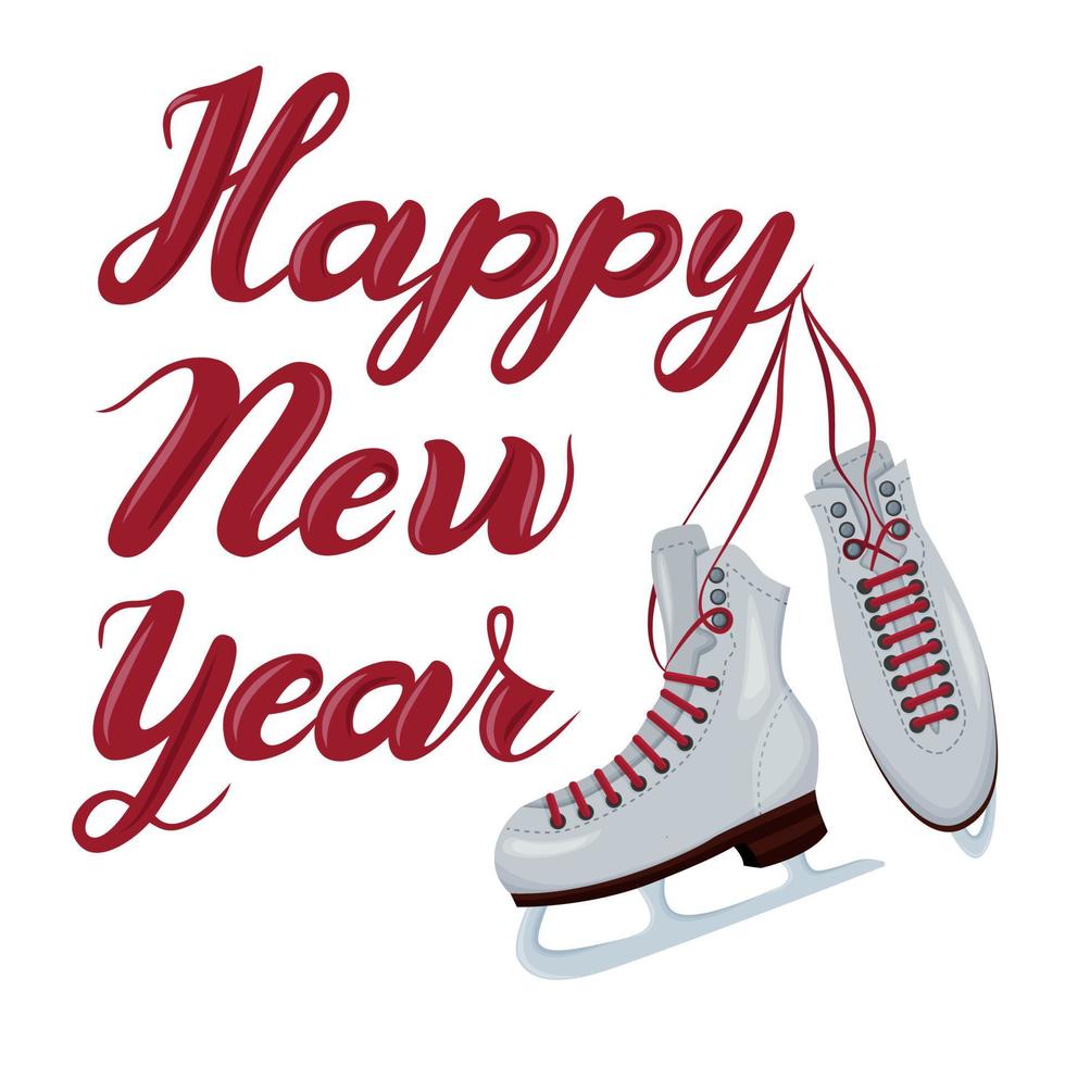 Vector illustration with handwritten text Happy New Year and ice skates. Lettering. Can be used for a postcard, banner, greeting message, message