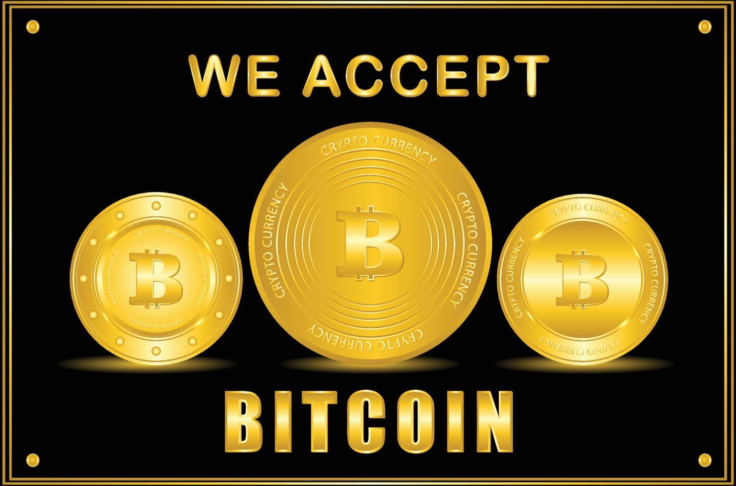 We accept bitcoin poster with golden colour, crypto currency payment method vector