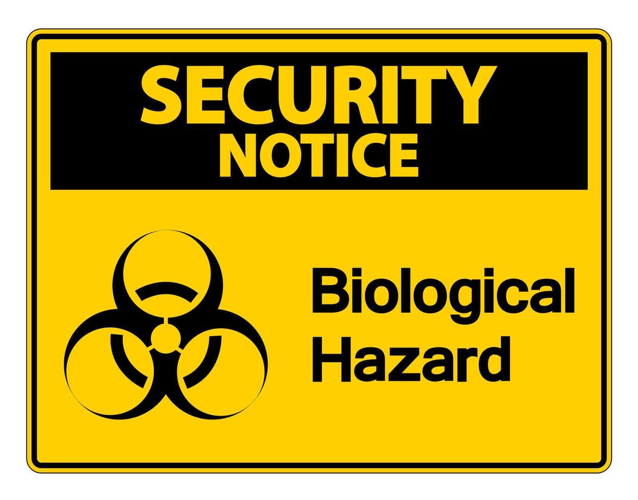 Security notice Biological Hazard Symbol Sign on white background vector