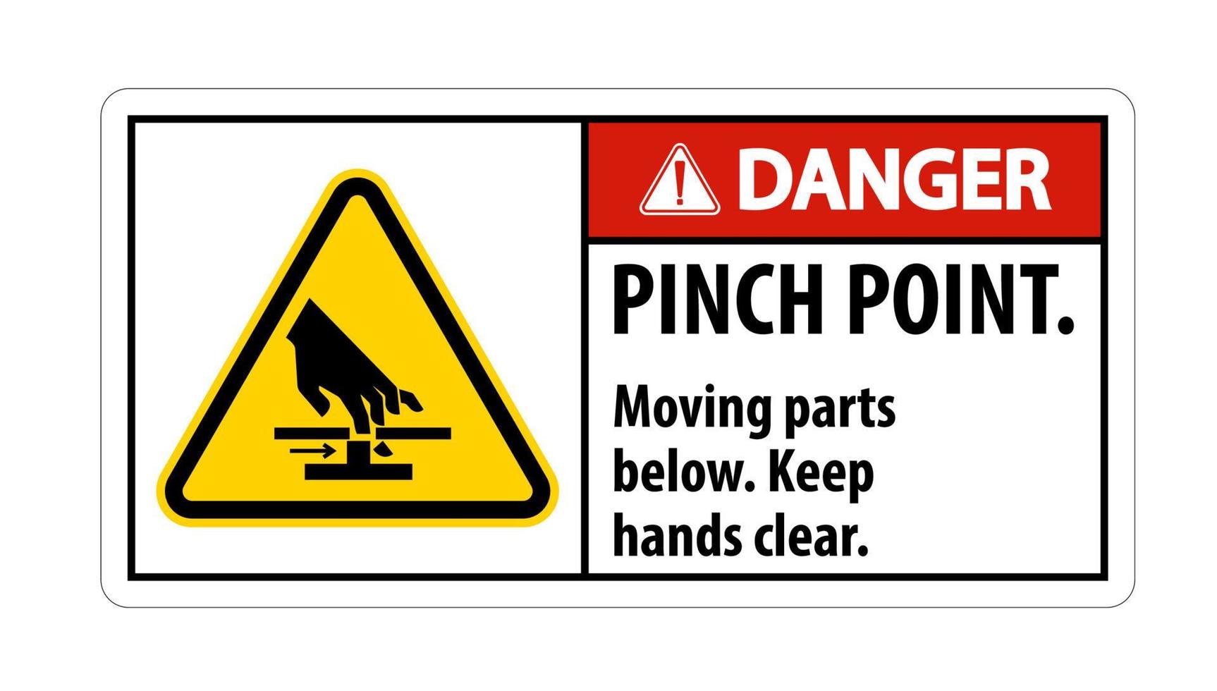 Danger Pinch Point, Moving Parts Below, Keep Hands Clear Symbol Sign Isolate on White Background,Vector Illustration EPS.10 vector