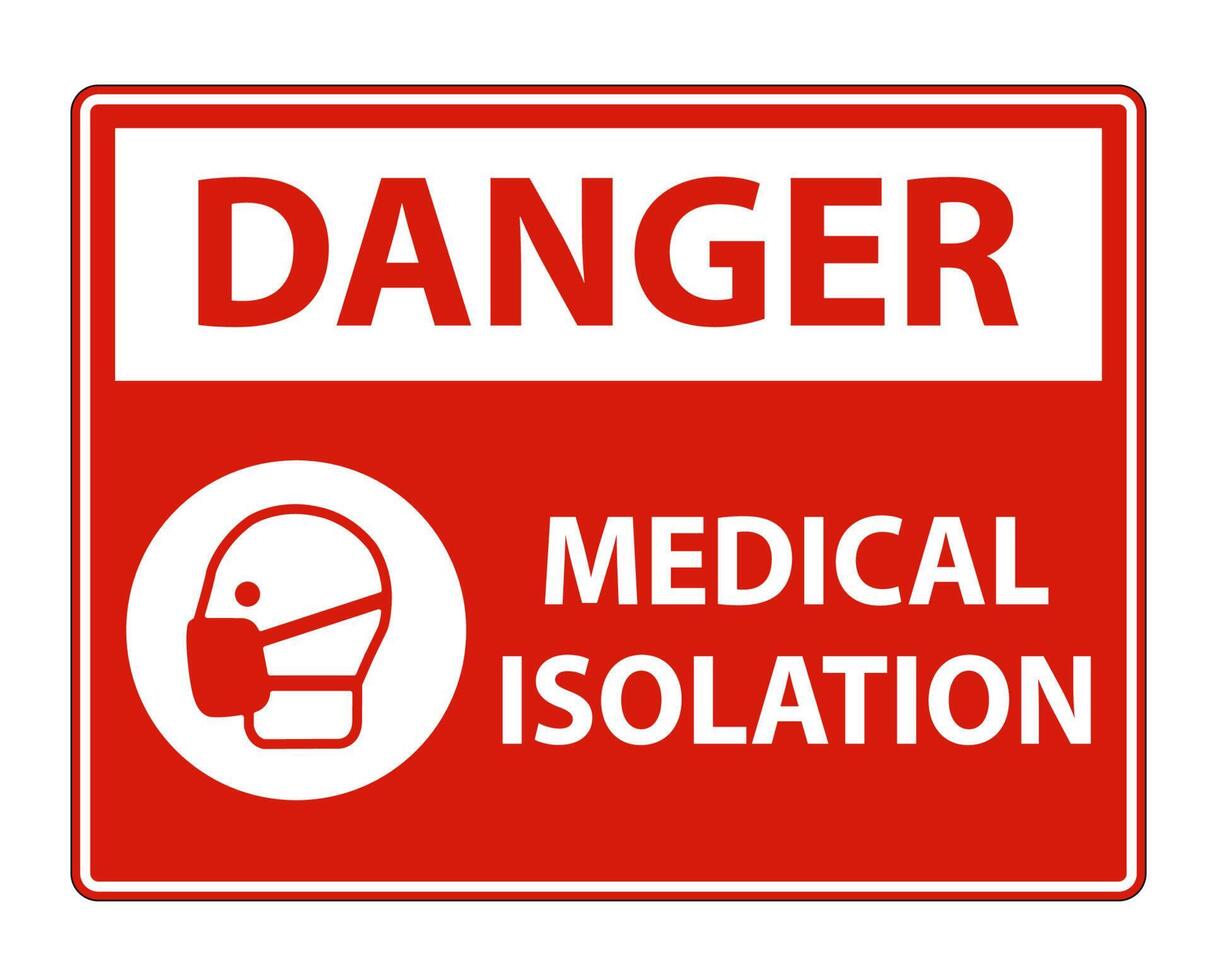 Danger Medical Isolation Sign Isolate On White Background,Vector Illustration EPS.10 vector