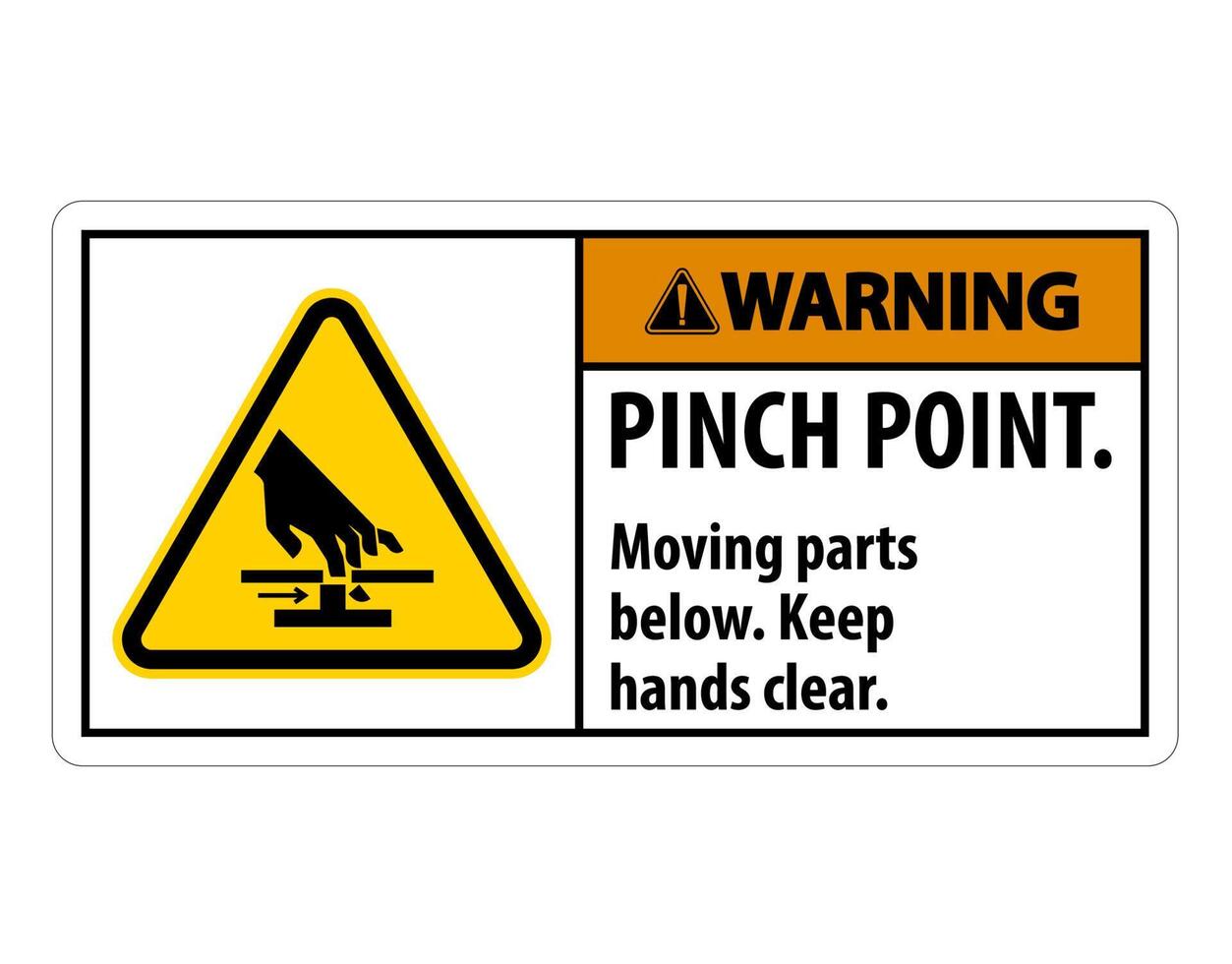 Warning Pinch Point, Moving Parts Below, Keep Hands Clear Symbol Sign Isolate on White Background,Vector Illustration EPS.10 vector