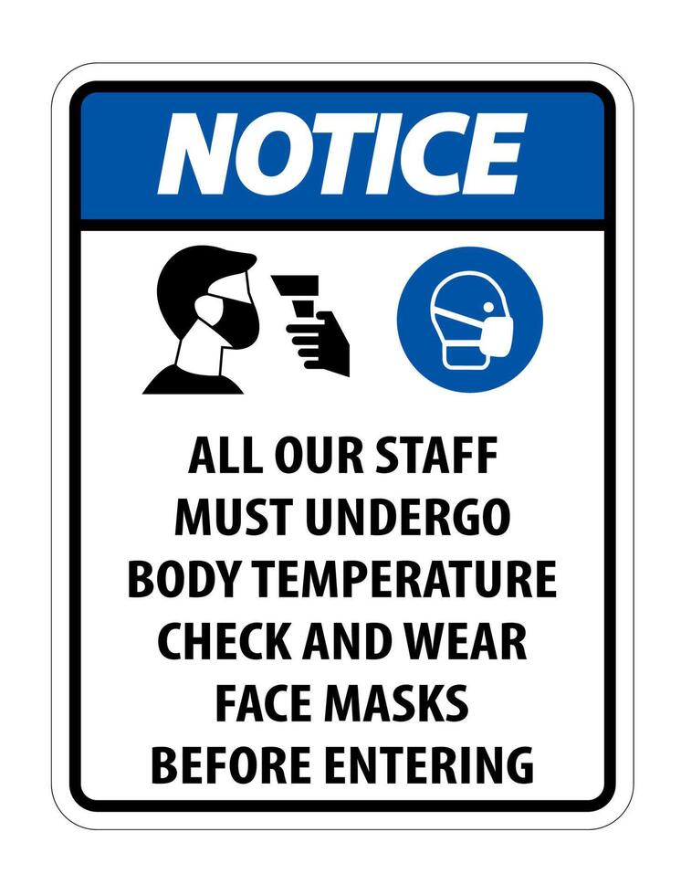 Notice Staff Must Undergo Temperature Check Sign on white background vector