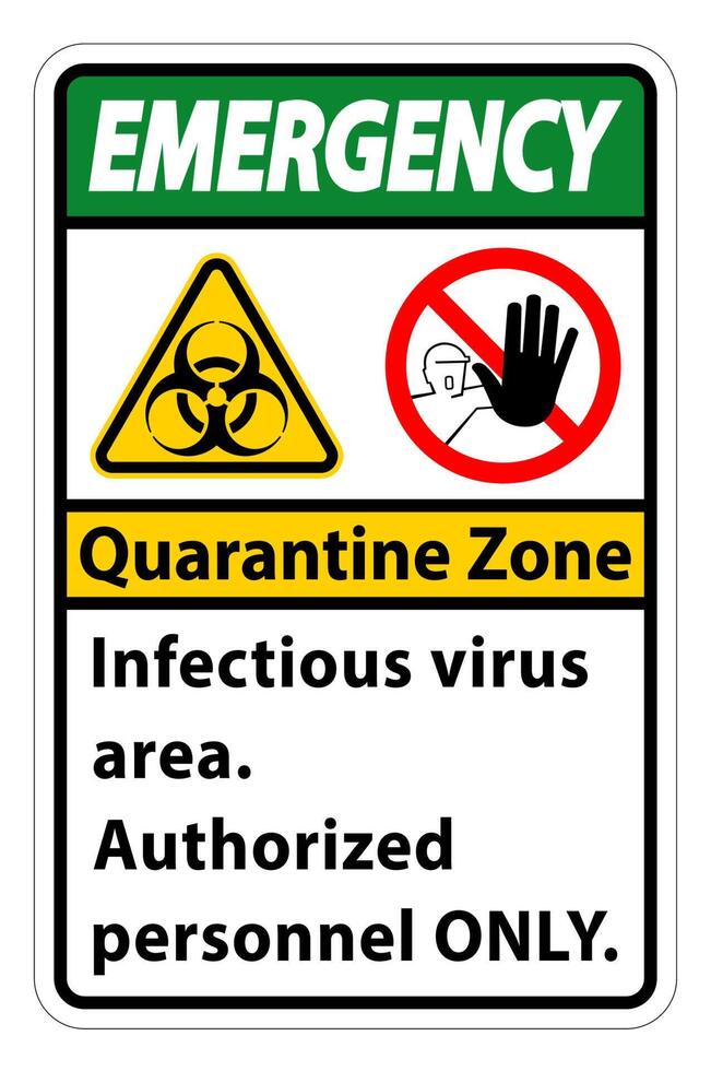 Emergency Quarantine Infectious Virus Area sign on white background vector