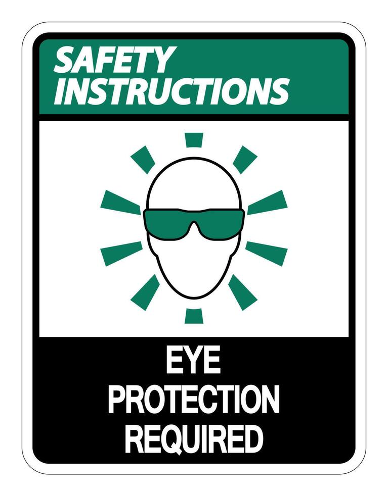 Safety instructions Eye Protection Required Wall Sign on white background vector