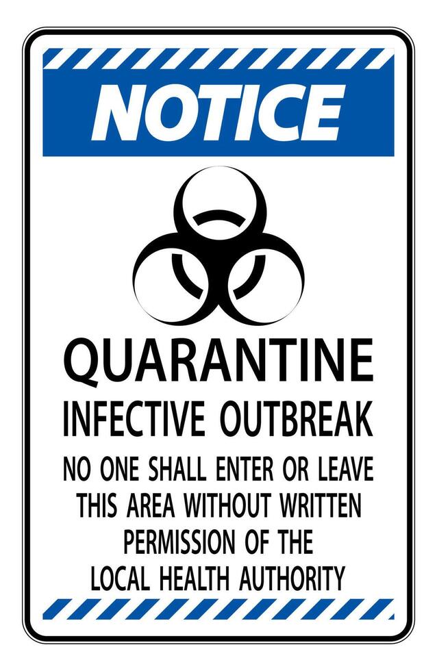 Notice Quarantine Infective Outbreak Sign Isolate on transparent Background,Vector Illustration vector