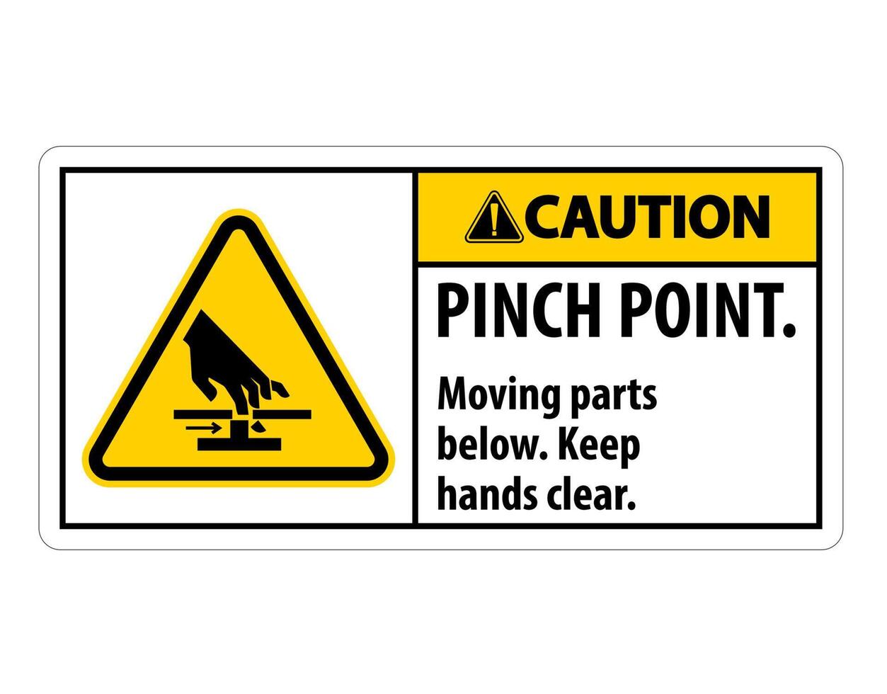 Caution Pinch Point, Moving Parts Below, Keep Hands Clear Symbol Sign Isolate on White Background,Vector Illustration EPS.10 vector