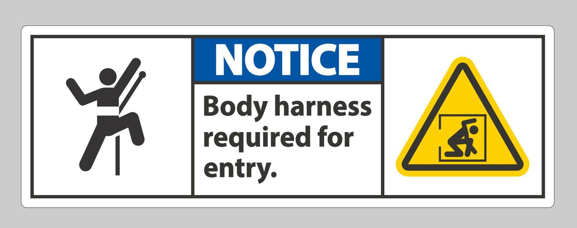 Notice Sign Body Harness Required For Entry vector