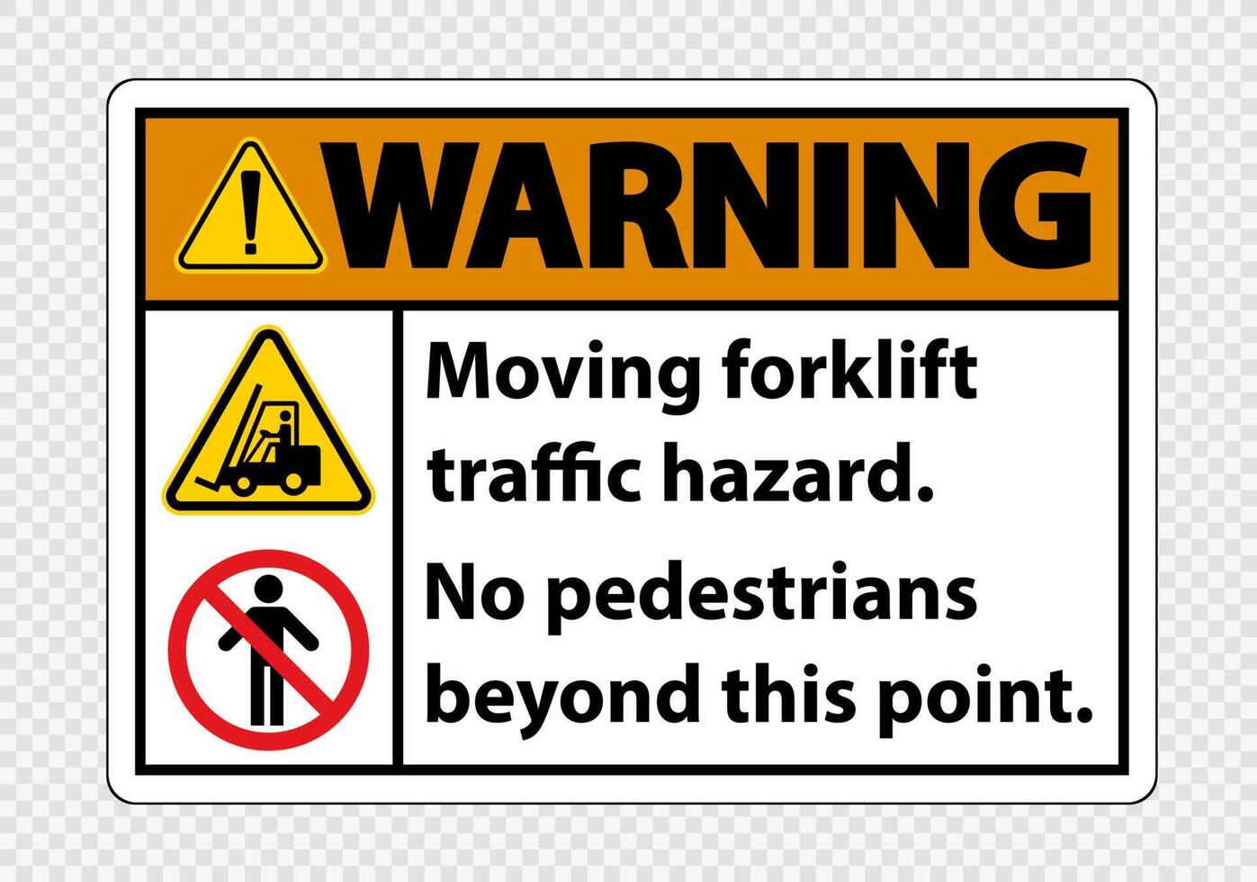 Moving forklift traffic hazard,No pedestrians beyond this point,Symbol Sign Isolate on transparent Background,Vector Illustration vector