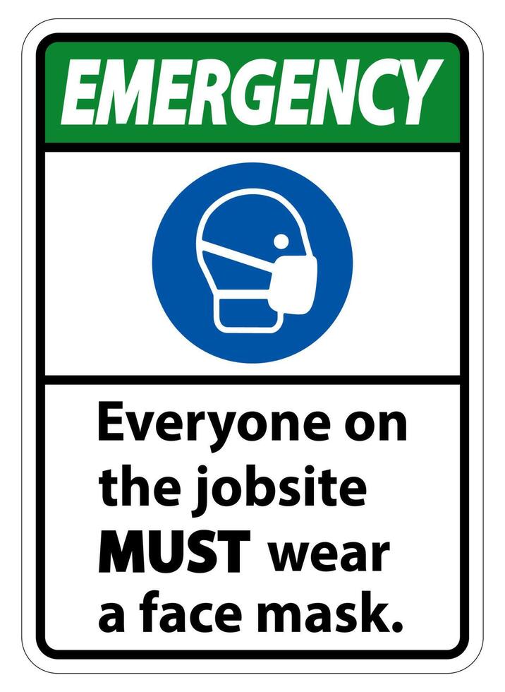 Emergency Wear A Face Mask Sign Isolate On White Background vector