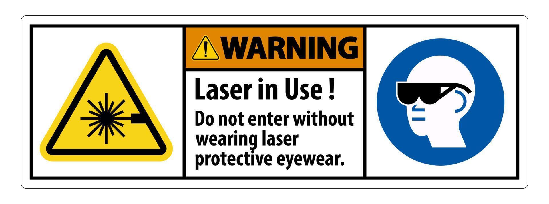 Warning Warning PPE Safety Label,Laser In Use Do Not Enter Without Wearing Laser Protective Eyewear vector