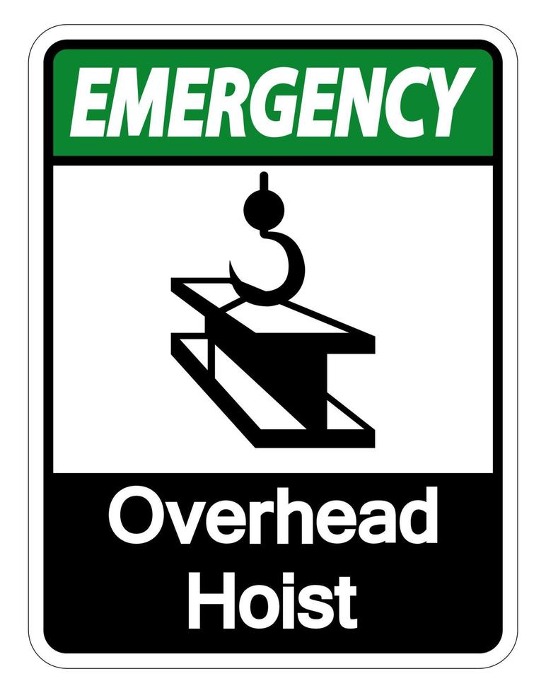 Emergency Overhead Hoist Symbol Sign On White Background vector