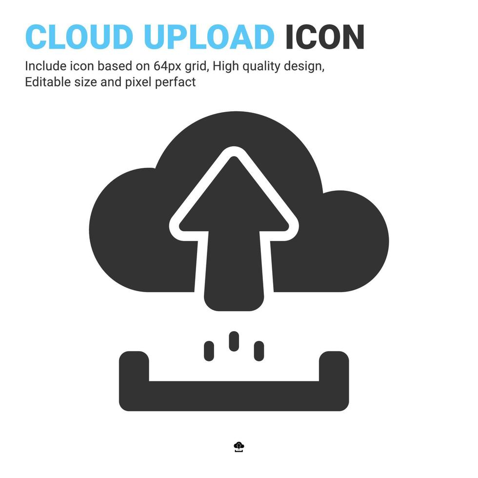 Cloud upload icon vector with glyph style isolated on white background. Vector illustration uploading sign symbol icon concept for digital IT, logo, industry, technology, apps, web and all project