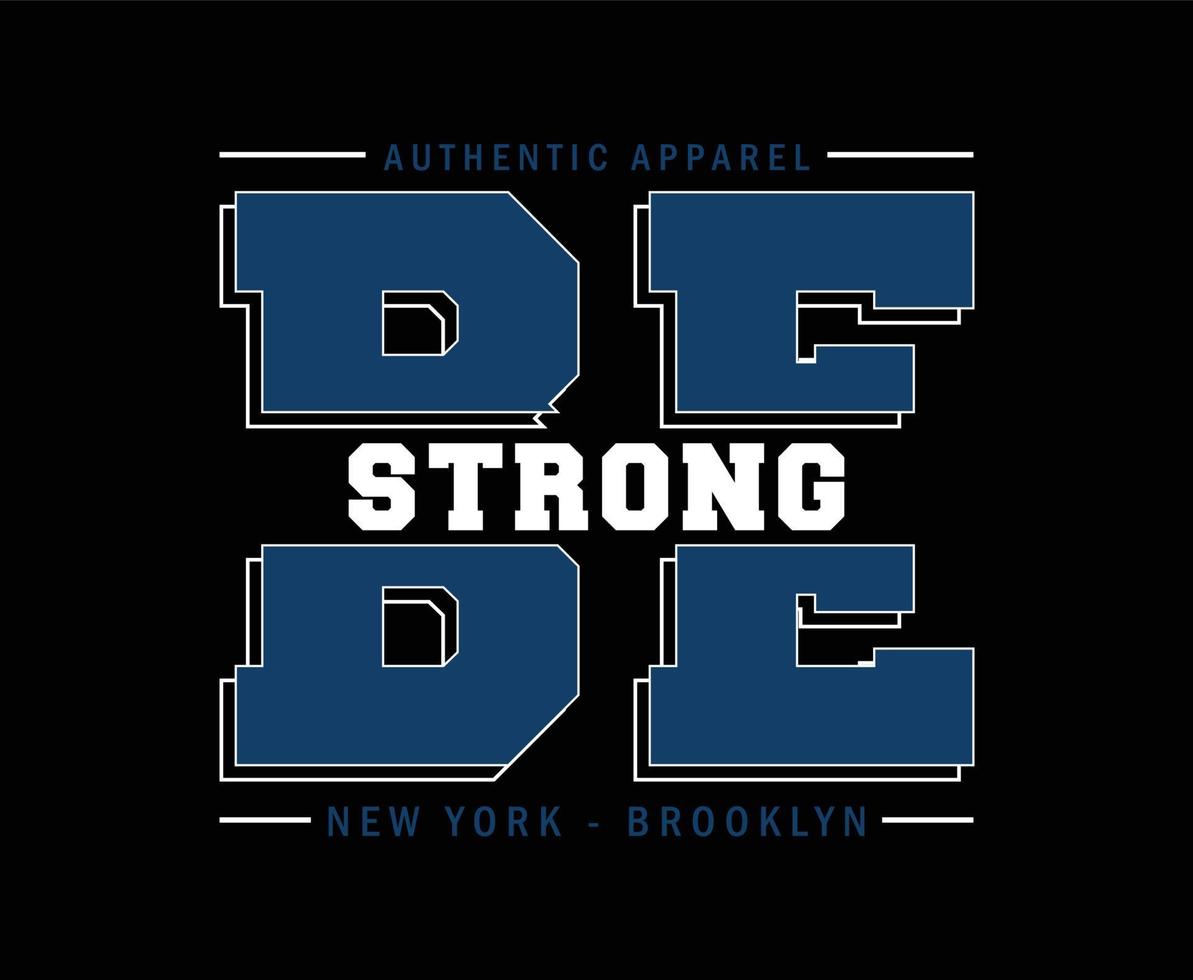 Be Brave Typography Vector T-shirt Design for print