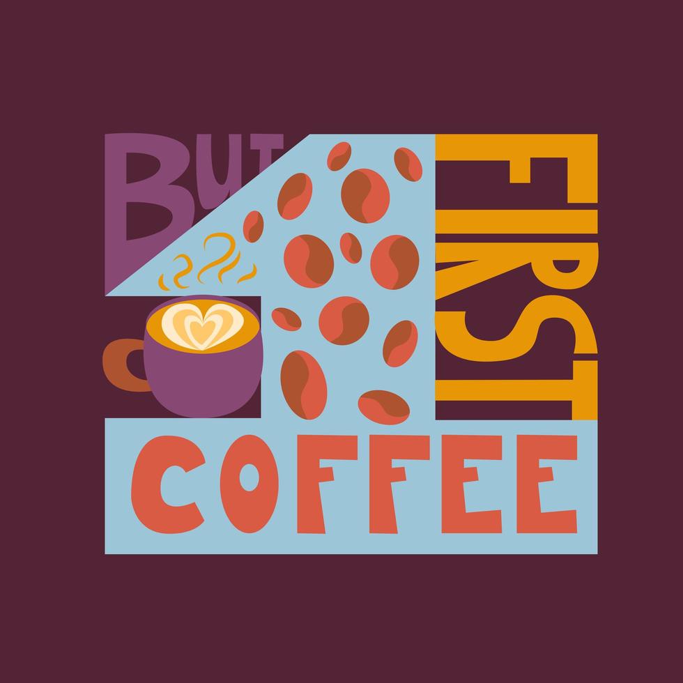 But first coffee cafe advertising phrase vector