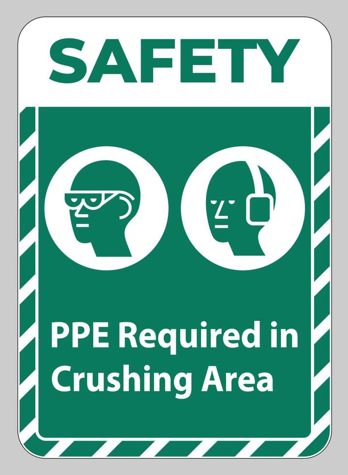 Safety Instructions Sign PPE Required In Crushing Area Isolate on White Background vector
