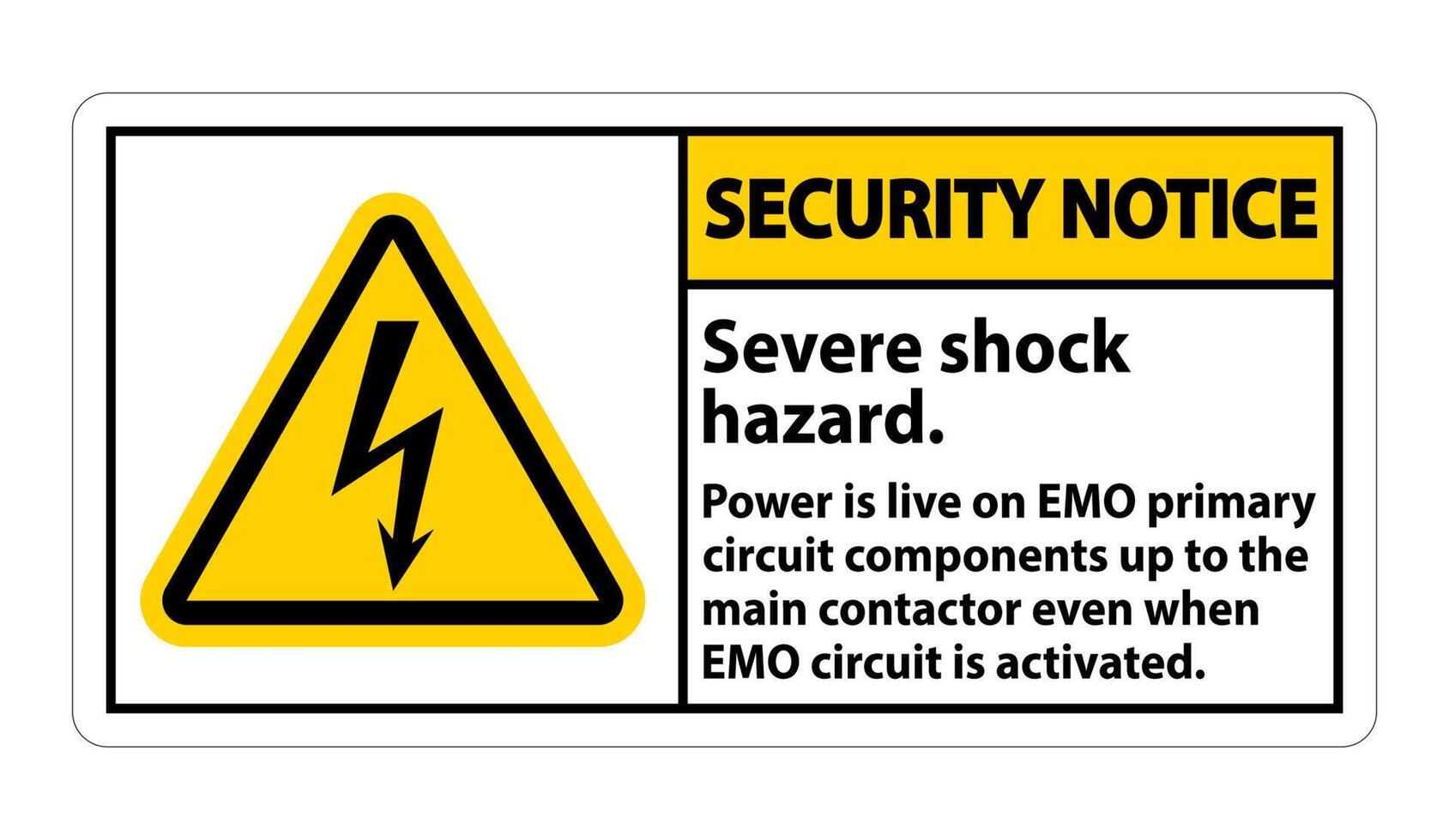 Security Notice Severe shock hazard sign on white background vector