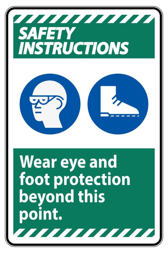 Safety Instructions Sign Wear Eye And Foot Protection Beyond This Point With PPE Symbols vector