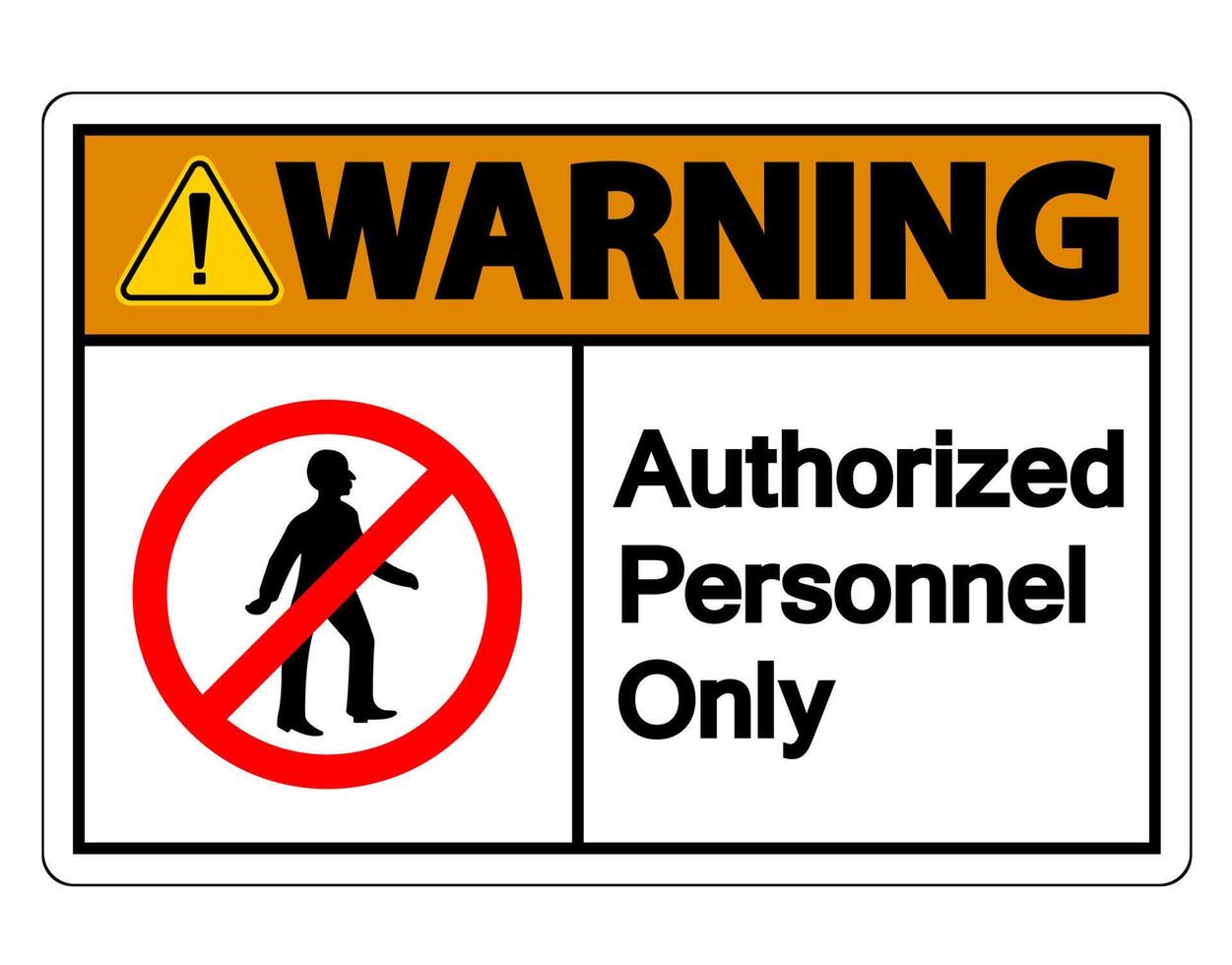 Warning Authorized Personnel Only Symbol Sign On white Background vector