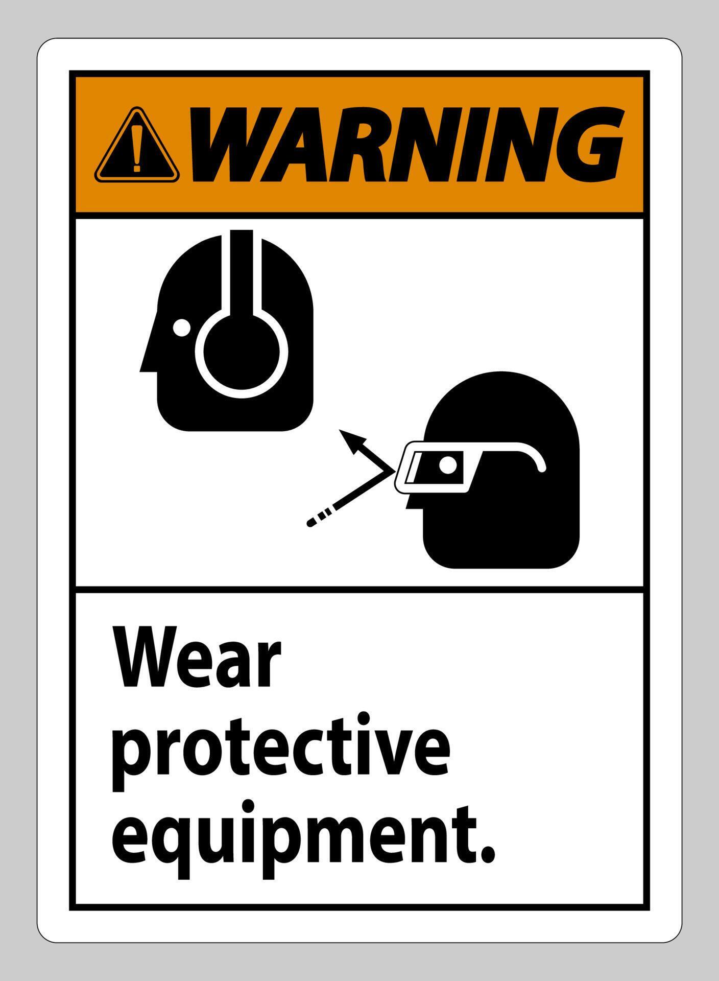 Warning Sign Wear Protective Equipment with goggles and glasses
