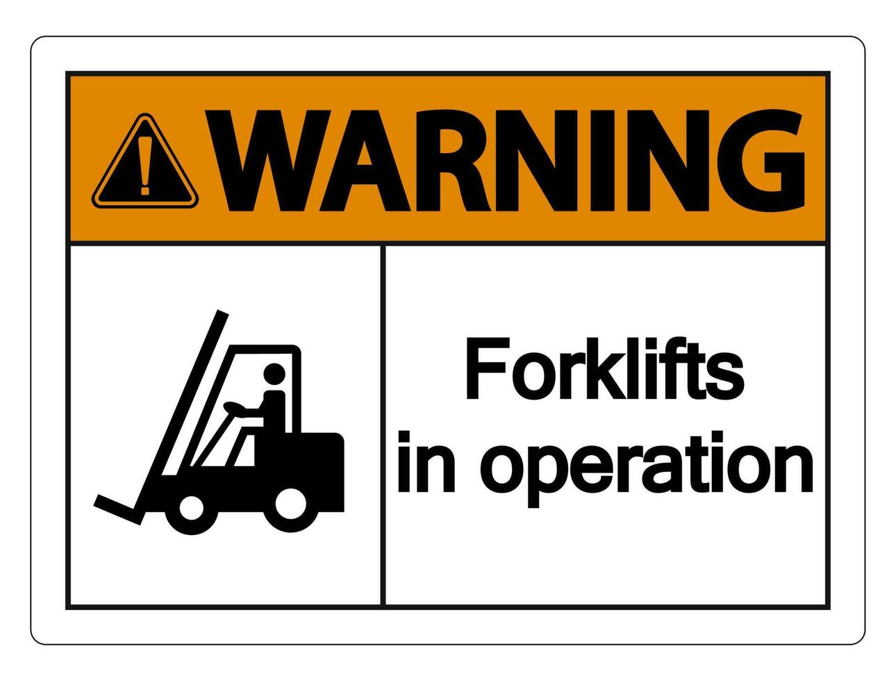 Warning forklifts in operation Sign on white background vector