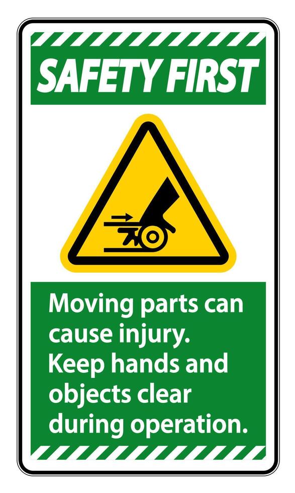 Safety First Moving parts can cause injury sign on white background vector