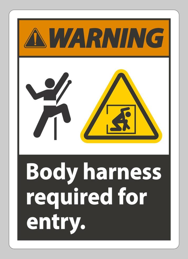 Warning Sign Body Harness Required For Entry vector