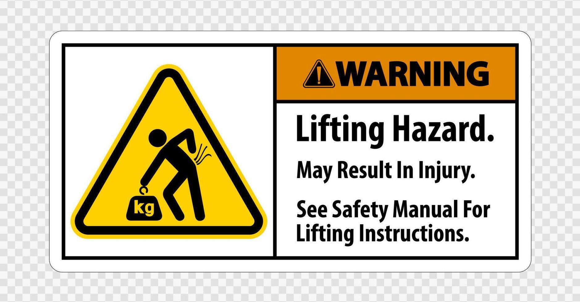 Lifting Hazard,May Result In Injury, See Safety Manual For Lifting Instructions Symbol Sign Isolate on transparent Background,Vector Illustration vector