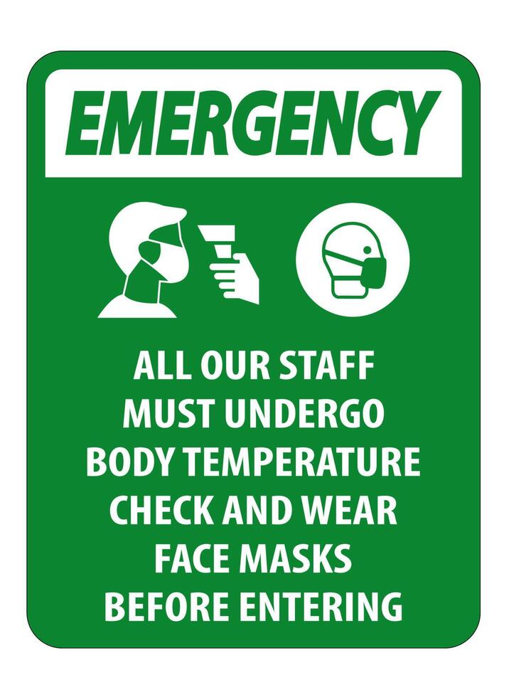 Emergency Staff Must Undergo Temperature Check Sign on white background vector