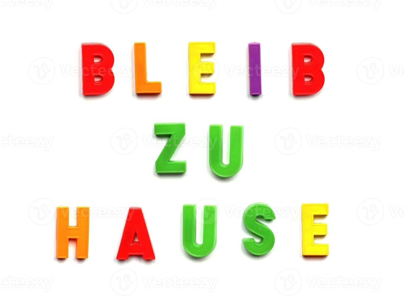 Bleib zu Hause Stay at home sign photo