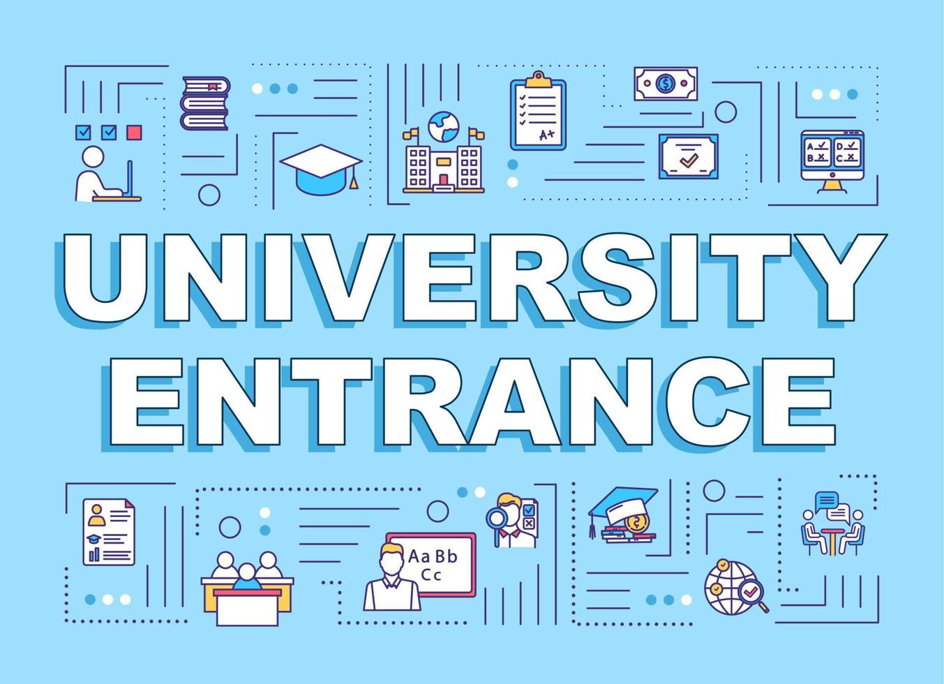 University entrance word concepts banner. Academic education. High school study. Entry exam. Presentation, website. Isolated lettering typography idea with linear icons. Vector outline illustration